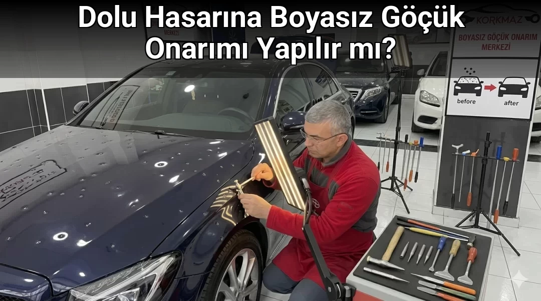 Dolu Hasarına Boyasız Göçük Onarımı Yapılır mı?
